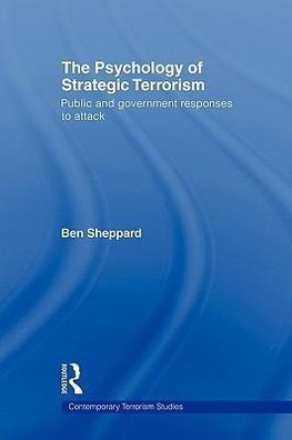 The Psychology of Strategic Terrorism