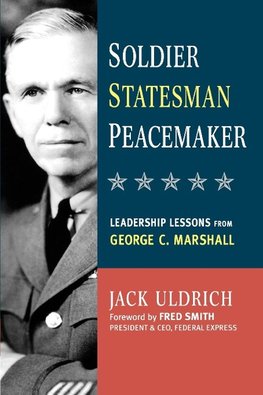 The Soldier, Statesman, Peacemaker