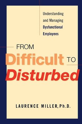 The From Difficult to Disturbed
