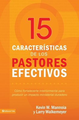 Los 15 rasgos de un pastor efectivo