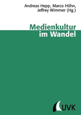 Medienkultur im Wandel