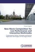 New Music Composition for Live Performance and Interactive Multimedia