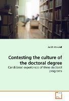 Contesting the culture of the doctoral degree