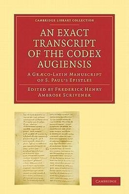 An  Exact Transcript of the Codex Augiensis