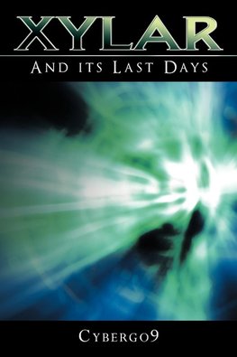 Xylar, and Its Last Days