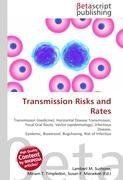 Transmission Risks and Rates