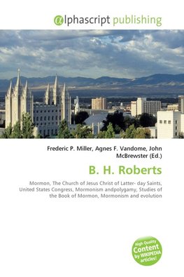 B. H. Roberts