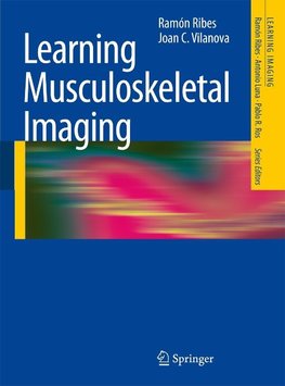 Ribes, R: Learning Musculoskeletal Imaging