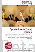 Opposition to Trade Unions