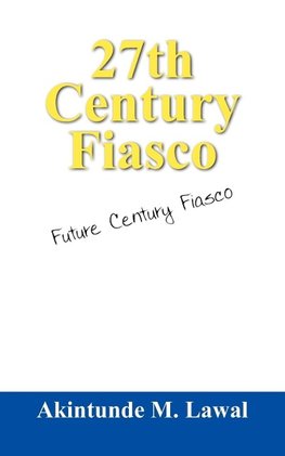 27th Century Fiasco