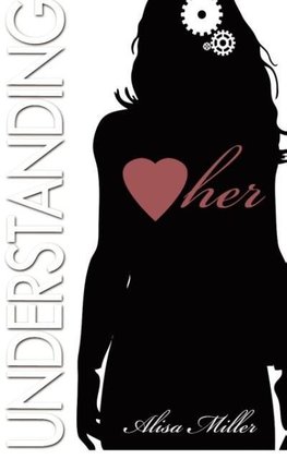 Understanding Her