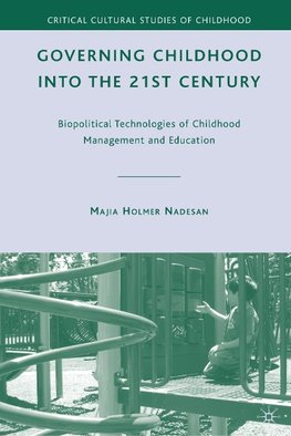 Governing Childhood into the 21st Century