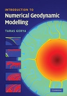 Gerya, T: Introduction to Numerical Geodynamic Modelling