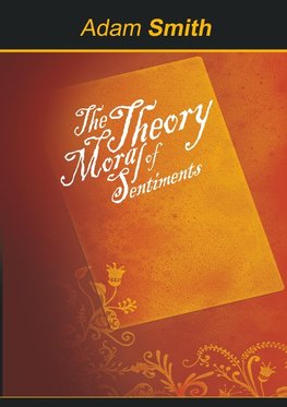 The Theory of Moral Sentiments