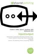 Input/output