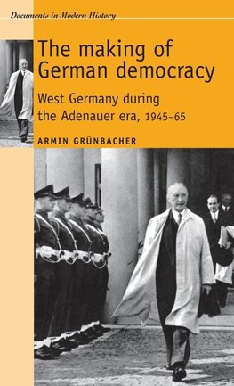 The making of German democracy