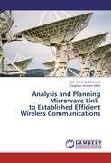 Analysis and Planning Microwave Link   to Established Efficient Wireless Communications