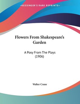 Flowers From Shakespeare's Garden