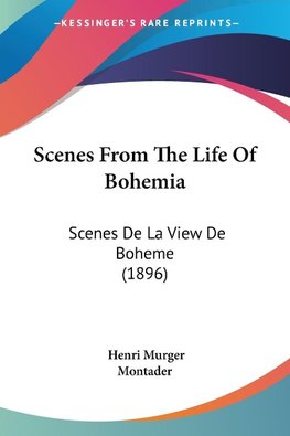 Scenes From The Life Of Bohemia