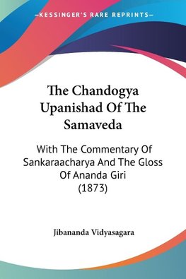 The Chandogya Upanishad Of The Samaveda