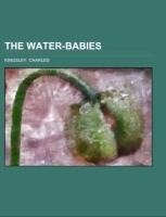 The Water-Babies; a fairy tale for a land-baby