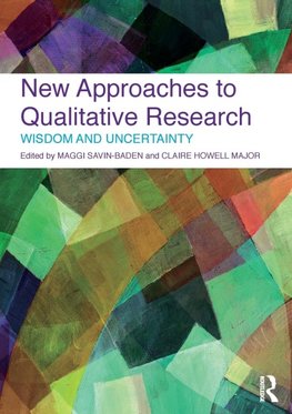 New Approaches to Qualitative Research