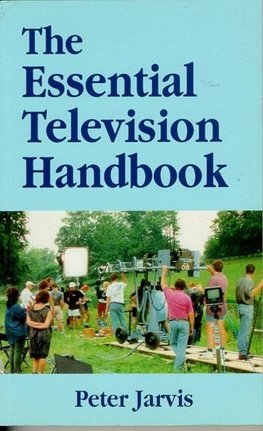 The Essential Television Handbook