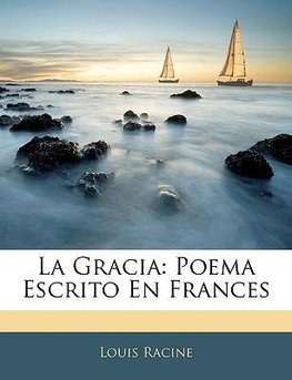 La Gracia: Poema Escrito En Frances