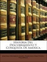 Historia Del Descubrimiento Y Conquista De America