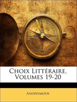 Choix Littéraire, Volumes 19-20