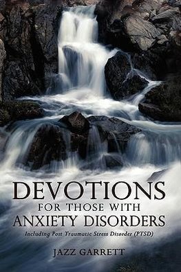 Devotions for Those with Anxiety Disorders