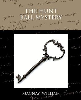 The Hunt Ball Mystery