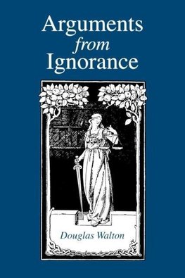 Arguments from Ignorance