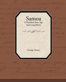 Samoa a Hundred Years Ago and Long Before