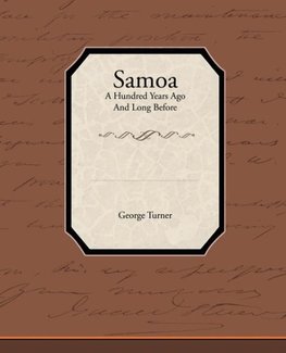 Samoa A Hundred Years Ago And Long Before
