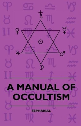 A Manual of Occultism
