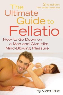 ULTIMATE GUIDE TO FELLATIO