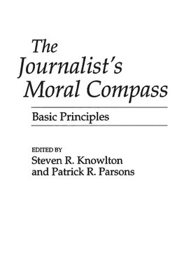 The Journalist's Moral Compass