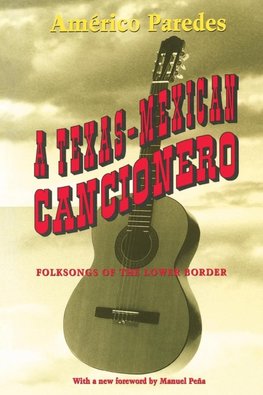 A Texas-Mexican Cancionero