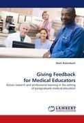 Giving Feedback for Medical Educators
