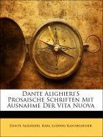 Dante Alighieri's prosaische Schriften, Erster Theil