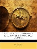 Historia De Mindanao Y Jolo for El P. Francisco Combes