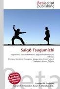 Saig¿ Tsugumichi