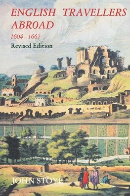 English Travelers Abroad, 1604-1667
