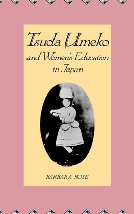Tsuda Umeko and Womens Education in Japan