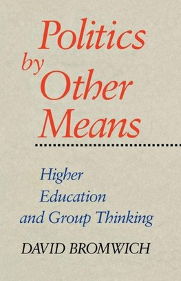 POLITICS BY OTHER MEANS