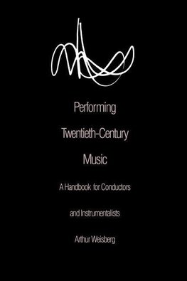 Performing Twentieth-Century Music