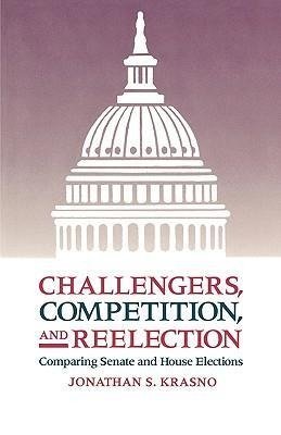 Challengers, Competition, and Reelection
