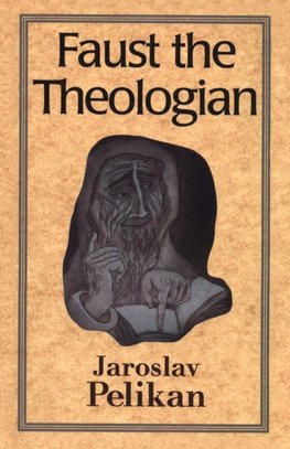Faust the Theologian (Revised)