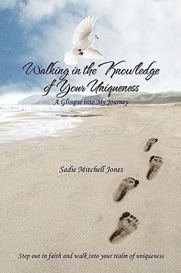 Walking in the Knowledge of Your Uniqueness